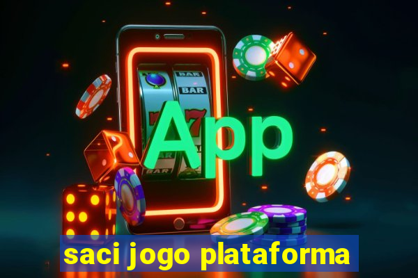 saci jogo plataforma